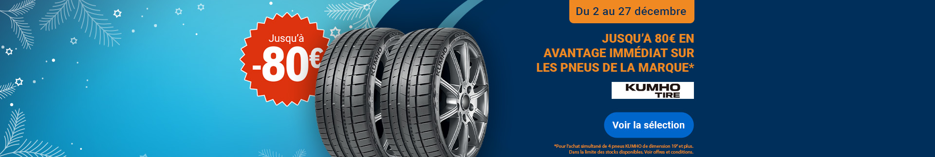 Offre promotionnelle Kumho Tire : jusqu'à 80€ de remise immédiate sur tous les pneus Kumho du 2 au 27 décembre.